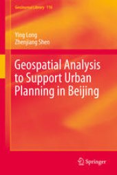 book Geospatial Analysis to Support Urban Planning in Beijing