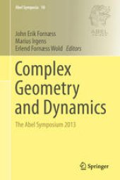 book Complex Geometry and Dynamics: The Abel Symposium 2013