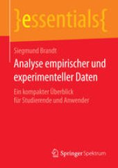 book Analyse empirischer und experimenteller Daten: Ein kompakter Überblick für Studierende und Anwender