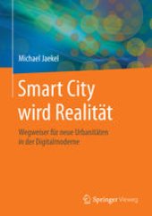 book Smart City wird Realität: Wegweiser für neue Urbanitäten in der Digitalmoderne