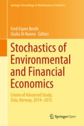 book Stochastics of Environmental and Financial Economics: Centre of Advanced Study, Oslo, Norway, 2014-2015