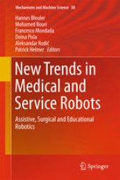 book New Trends in Medical and Service Robots: Assistive, Surgical and Educational Robotics