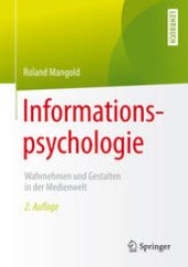 book Informationspsychologie: Wahrnehmen und Gestalten in der Medienwelt