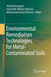 book Environmental Remediation Technologies for Metal-Contaminated Soils