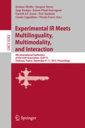 book Experimental IR Meets Multilinguality, Multimodality, and Interaction: 6th International Conference of the CLEF Association, CLEF’15 Toulouse, France, September 8–11, 2015, Proceedings