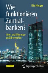 book Wie funktionieren Zentralbanken?: Geld- und Währungspolitik verstehen