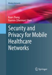 book Security and Privacy for Mobile Healthcare Networks