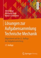 book Lösungen zur Aufgabensammlung Technische Mechanik: Abgestimmt auf die 22. Auflage der Aufgabensammlung