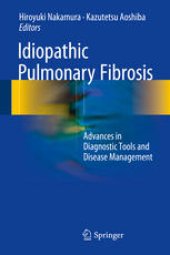 book Idiopathic Pulmonary Fibrosis: Advances in Diagnostic Tools and Disease Management