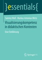 book Visualisierungskompetenz in didaktischen Kontexten: Eine Einführung