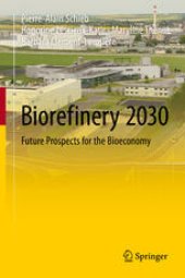 book Biorefinery 2030: Future Prospects for the Bioeconomy