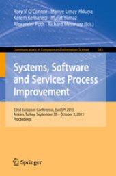 book Systems, Software and Services Process Improvement: 22nd European Conference, EuroSPI 2015, Ankara, Turkey, September 30 -- October 2, 2015. Proceedings