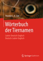 book Wörterbuch der Tiernamen: Latein-Deutsch-Englisch Deutsch-Latein-Englisch