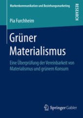 book Grüner Materialismus: Eine Überprüfung der Vereinbarkeit von Materialismus und grünem Konsum