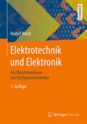 book Elektrotechnik und Elektronik: Für Maschinenbauer und Verfahrenstechniker