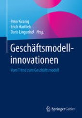 book Geschäftsmodellinnovationen: Vom Trend zum Geschäftsmodell