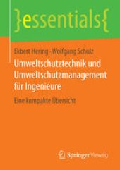 book Umweltschutztechnik und Umweltschutzmanagement für Ingenieure: Eine kompakte Übersicht