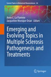 book Emerging and Evolving Topics in Multiple Sclerosis Pathogenesis and Treatments