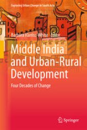 book Middle India and Urban-Rural Development: Four Decades of Change