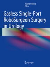 book Gasless Single-Port RoboSurgeon Surgery in Urology