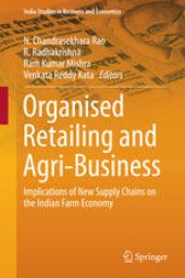 book Organised Retailing and Agri-Business: Implications of New Supply Chains on the Indian Farm Economy