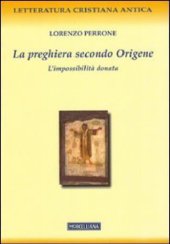 book La preghiera secondo Origene. L'impossibilità donata