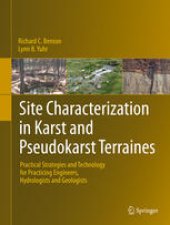 book Site Characterization in Karst and Pseudokarst Terraines: Practical Strategies and Technology for Practicing Engineers, Hydrologists and Geologists