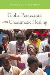 book Global Pentecostal and Charismatic Healing