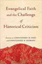 book Evangelical faith and the challenge of historical criticism