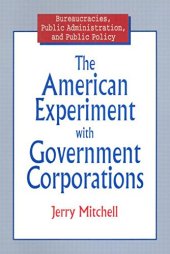 book The American Experiment with Government Corporations