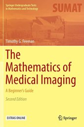 book The Mathematics of Medical Imaging: A Beginner's Guide