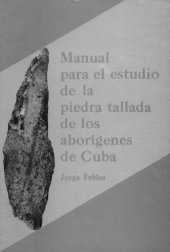 book Manual para el estudio de la piedra tallada de los aborígines de Cuba