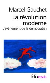 book L'avènement de la démocratie, I : La révolution moderne