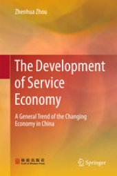 book The Development of Service Economy : A General Trend of the Changing Economy in China