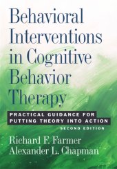 book Behavioral Interventions in Cognitive Behavior Therapy: Practical Guidance for Putting Theory Into Action