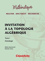 book Invitation à la topologie algébrique tome 1 Homologie