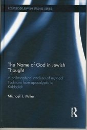 book The Name of God in Jewish Thought: A Philosophical Analysis of Mystical Traditions from Apocalyptic to Kabbalah