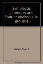 book Symplectic geometry and Fourier analysis