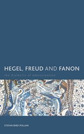 book Hegel, Freud and Fanon: The Dialectic of Emancipation