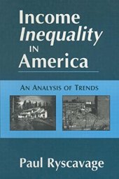 book Income Inequality in America: An Analysis of Trends