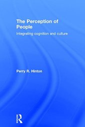 book The Perception of People: Integrating Cognition and Culture