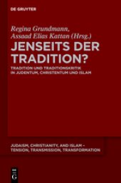 book Jenseits der Tradition?: Tradition und Traditionskritik in Judentum, Christentum und Islam