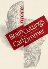 book More Brain Cuttings: Further Explorations of the Mind