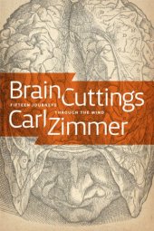 book Brain Cuttings: Fifteen Journeys Through the Mind