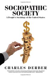 book Sociopathic Society: A People's Sociology of the United States