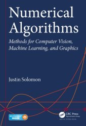 book Numerical Algorithms: Methods for Computer Vision, Machine Learning, and Graphics