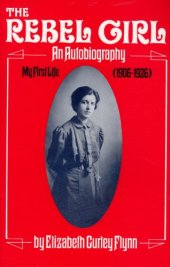 book The Rebel Girl: An Autobiography, My First Life 1906-1926