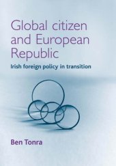 book Global Citizen and European Republic: Irish Foreign Policy in Transition