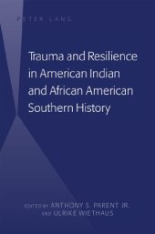 book Trauma and Resilience in American Indian and African American Southern History