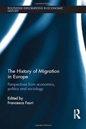 book The History of Migration in Europe: Perspectives from Economics, Politics and Sociology